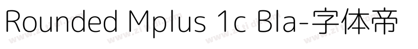 Rounded Mplus 1c Bla字体转换